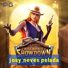 josy neves pelada